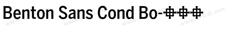 Benton Sans Cond Bo字体转换 Benton Sans Cond Bo字体转换